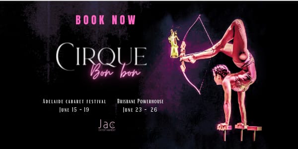"Poster der Show 'Cirque Bon Bon' in Brisbane mit Oscar Kaufmann als spektakulärem Cyr Wheel Artist und als Flying Gentleman