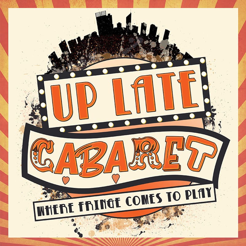 Das offizielle Poster der Show 'Up Late Cabaret' in Perth präsentiert eine hochkarätige Besetzung internationaler Künstler. Mit dabei: Oscar Kaufmann, der mit seiner beeindruckenden Cyr Wheel Performance das Publikum begeistert. Ein unvergessliches Erlebnis für alle, die erstklassige Zirkuskunst und Event-Unterhaltung lieben